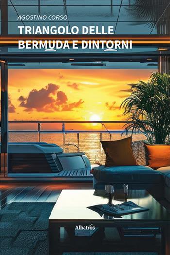 Triangolo delle Bermuda e dintorni - Agostino Corso - Libro Gruppo Albatros Il Filo 2024, Nuove voci. Strade | Libraccio.it