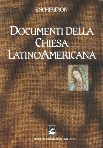 Documenti della Chiesa latinoamericana. Enchiridion - Piersandro Vanzan - Libro EMI 1995 | Libraccio.it