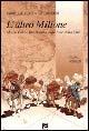 L' altro Milione. Marco Polo e Ibn Battuta sulle rotte della Cina - Antonella Fucecchi, Antonio Nanni - Libro EMI 2000, Mondialità | Libraccio.it