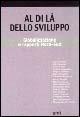 Al di là dello sviluppo. Globalizzazione e rapporti nord-sud  - Libro EMI 2000, Alfazeta observer | Libraccio.it