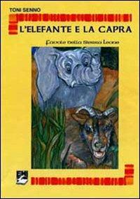 L'elefante e la capra. Favole dalla Sierra Leone - Toni Senno - Libro EMI 2003, Favole dal mondo | Libraccio.it