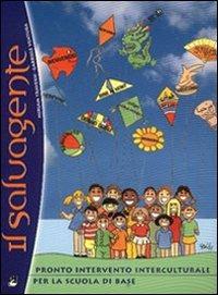 Il salvagente. Guida introduttiva. Pronto soccorso interculturale per la scuola di base - Gabriele Ventura, Miriam Traversi, Miriam Traversi - Libro EMI 2004, Sussidi didattici | Libraccio.it