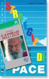 Pace per tutti, tutti per la pace. Strategie di pace - Tiziano Terzani, Angelo Cavagna - Libro EMI 2005, Strumenti | Libraccio.it