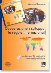 Cooperazione e sviluppo. Le regole internazionali. Con CD-ROM - Vincenzo Buonomo - Libro EMI 2005, Strumenti | Libraccio.it