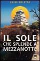 Il sole che splende a mezzanotte - Luigi Soletta - Libro EMI 2009, Vita di missione | Libraccio.it