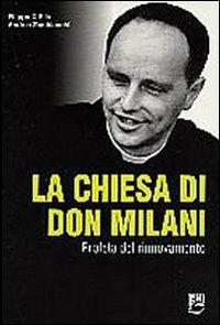 La Chiesa di Don Milani. Profeta del rinnovamento - Filippo D'Elia, Andrea Zambianchi, Andrea Zambianchi - Libro EMI 2008, Missione e chiesa locale | Libraccio.it