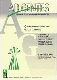 Ad gentes (2010). Vol. 1: Quale formazione per quale missione  - Libro EMI 2010, Ad Gentes | Libraccio.it