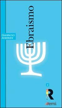 Ebraismo - Gianpaolo Anderlini - Libro EMI 2012, Fattore R | Libraccio.it