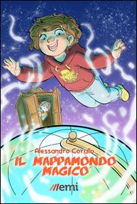 Il mappamondo magico - Alessandro Corallo - Libro EMI 2015, Pirilampo | Libraccio.it