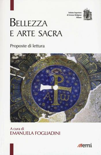 Bellezza e arte sacra. Proposte di lettura  - Libro EMI 2016 | Libraccio.it