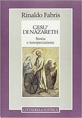 Gesù di Nazareth: storia e interpretazione