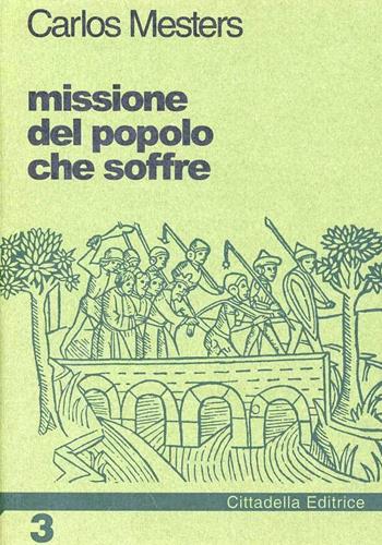 La missione del popolo che soffre - Carlos Mesters - Libro Cittadella 2002, Figure bibliche | Libraccio.it