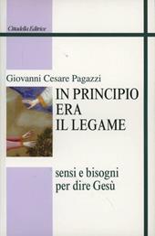 In principio era il legame. Sensi e bisogni per dire Gesù