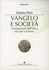 Vangelo e società. I fondamenti dell'etica sociale cristiana