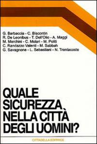 Quale sicurezza nella città degli uomini?  - Libro Cittadella 2010, Orizzonti nuovi | Libraccio.it