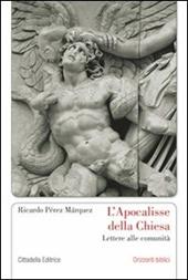 L' Apocalisse della Chiesa. Lettere alle comunità