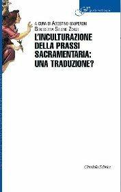 L' inculturazione della prassi sacramentaria: una traduzione?  - Libro Cittadella 2012, Gestis verbisque | Libraccio.it