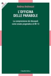 L' officina delle parabole. La comprensione dei discepoli come snodo pragmatico di Mt. 13