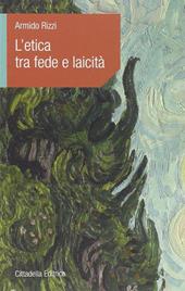 L' etica tra fede e laicità