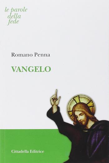 Vangelo - Romano Penna - Libro Cittadella 2014, Le parole della fede | Libraccio.it