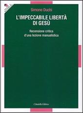 L' impeccabile libertà di Gesù. Recensione critica d'una lezione manualistica