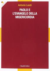 Paolo e l'evangelo della misericordia