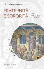 Fraternità e sororità. Sfida per la Chiesa e la liturgia