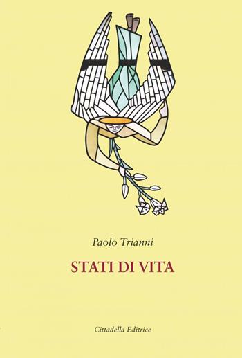 Stati di vita - Paolo Trianni - Libro Cittadella 2021, Le parole della fede | Libraccio.it
