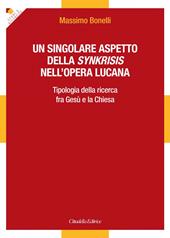 Un singolare aspetto della synkrisis nell'opera lucana. Tipologia della ricerca fra Gesù e la Chiesa