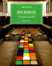 Dio rimane. Ri-orientamenti teologici