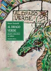 Al drago verde. Quattro chiacchiere su Tolkien