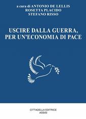 Uscire dalla guerra, per un'economia di pace