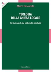 Teologia della Chiesa locale. Dal Vaticano II alla sfida della sinodalità