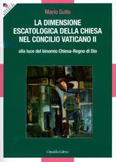 La dimensione escatologica della Chiesa nel concilio Vaticano II