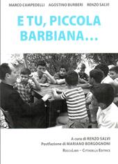 E tu, piccola Barbiana...