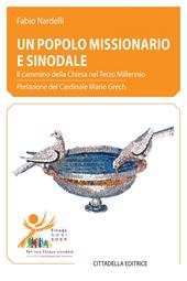 Un popolo missionario e sinodale. Il cammino della Chiesa nel Terzo Millennio