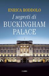 I segreti di Buckingham Palace