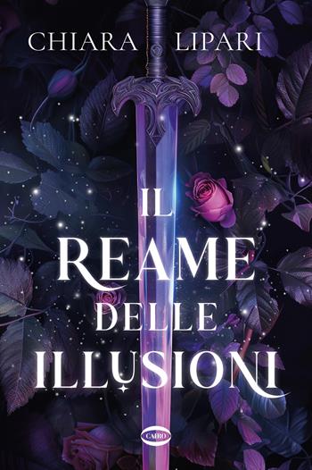 Il reame delle illusioni - Chiara Lipari - Libro Cairo 2024, Cuorcode | Libraccio.it