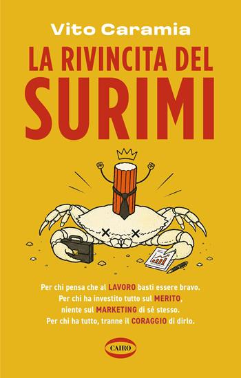 La rivincita del surimi - Vito Caramia - Libro Cairo 2026, On-Off | Libraccio.it