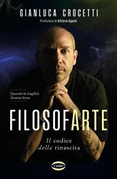 Filosofarte. Il codice della rinascita
