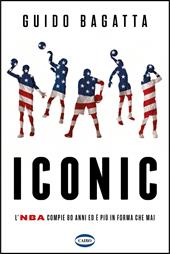 Iconic. L'NBA compie 80 anni ed è più in forma che mai