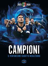 Campioni. Il ventunesimo scudetto nerazzurro