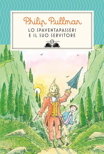 Lo spaventapasseri e il suo servitore - Philip Pullman - Libro Salani 2020, Gl' istrici | Libraccio.it