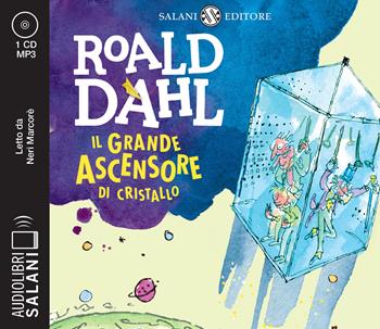Il grande ascensore di cristallo letto da Neri Marcorè. Audiolibro. CD Audio formato MP3 - Roald Dahl - Libro Salani 2019, Audiolibri | Libraccio.it