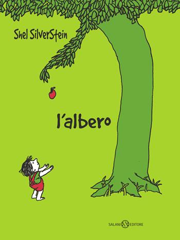 L'albero. Ediz. illustrata - Shel Silverstein - Libro Salani 2019, Illustrati | Libraccio.it