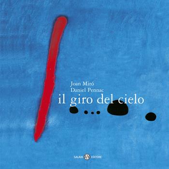 Il giro del cielo. Piccoli libri perfetti. Ediz. a colori - Daniel Pennac, Daniel Pennac - Libro Salani 2019, Illustrati | Libraccio.it