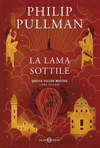 La lama sottile. Queste oscure materie. Nuova ediz.. Vol. 2 - Philip Pullman - Libro Salani 2020, Fuori collana Salani | Libraccio.it