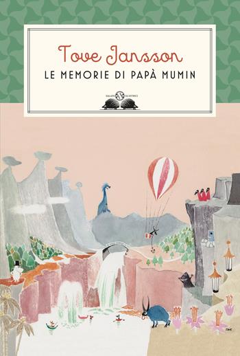 Le memorie di papà Mumin - Tove Jansson - Libro Salani 2020, Gl' istrici | Libraccio.it