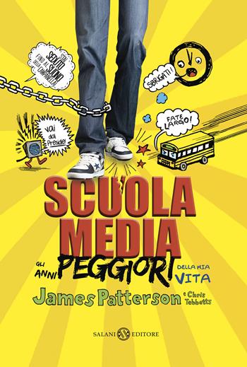 Scuola media. Gli anni peggiori della mia vita. Nuova ediz. - James Patterson, Chris Tebbetts - Libro Salani 2020, I pockettini | Libraccio.it