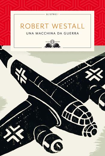 Una macchina da guerra - Robert Westall - Libro Salani 2021, Gl'istriciPiù | Libraccio.it
